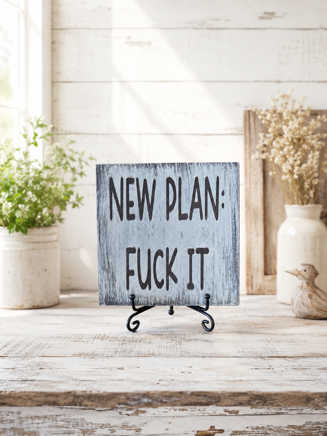 New Plan: F*ck It sign