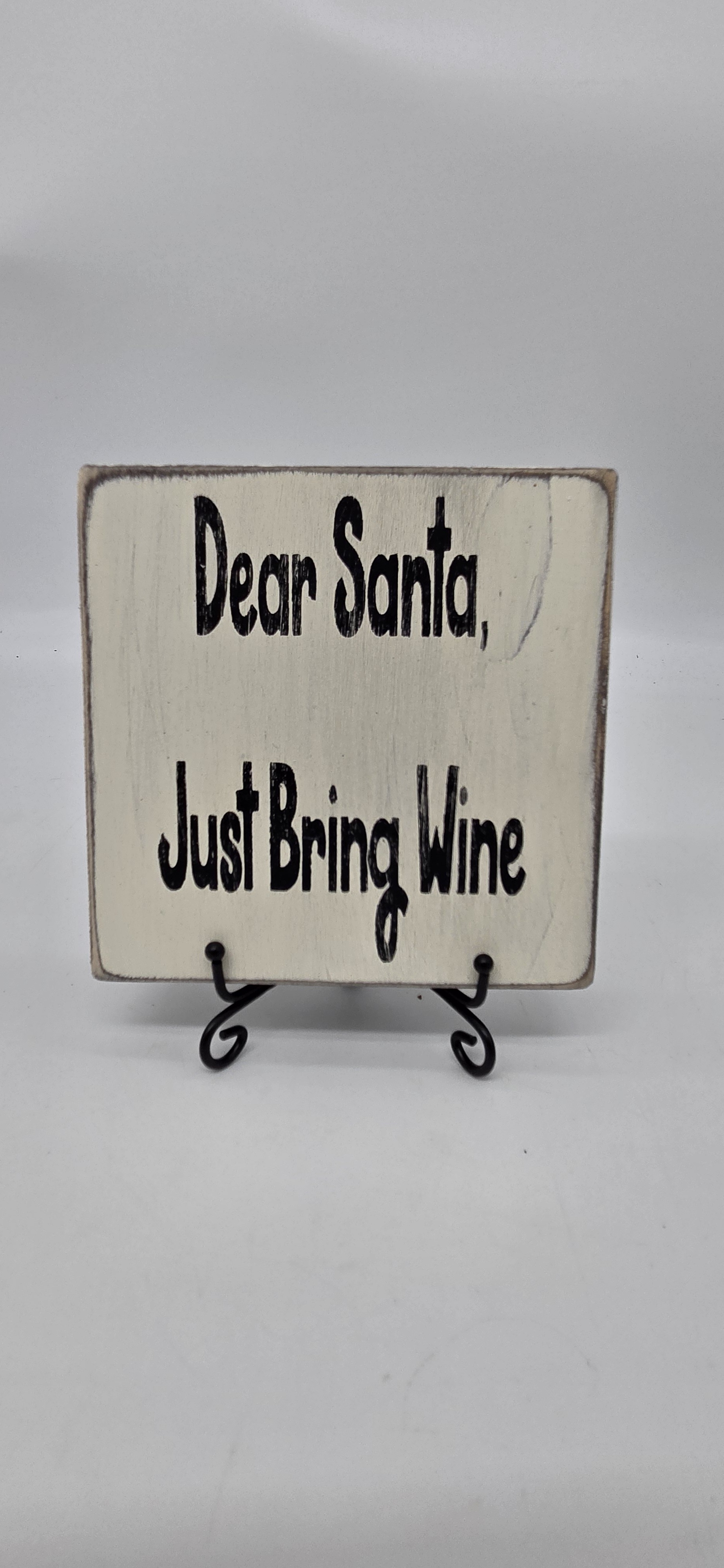 Dear Santa Just Bring Wine sign on cream pine